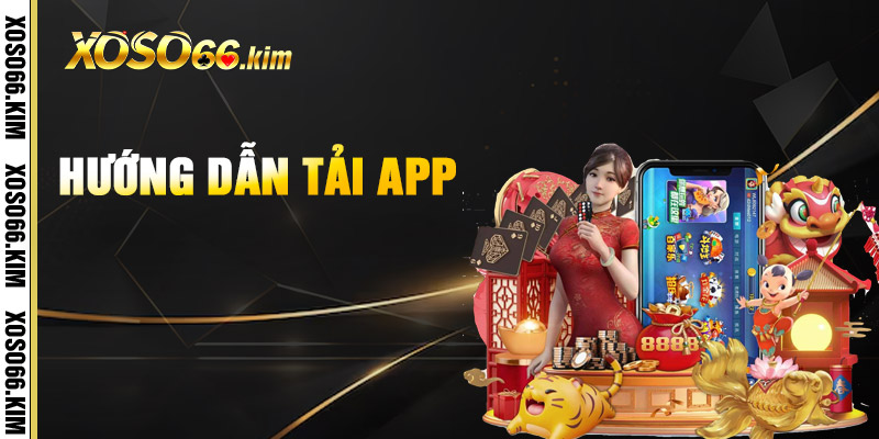 Tải App XOSO66 – Xổ Số Mọi Lúc Mọi Nơi Chạm Là Trúng 1 Tải App XOSO66 – Xổ Số Mọi Lúc Mọi Nơi Chạm Là Trúng